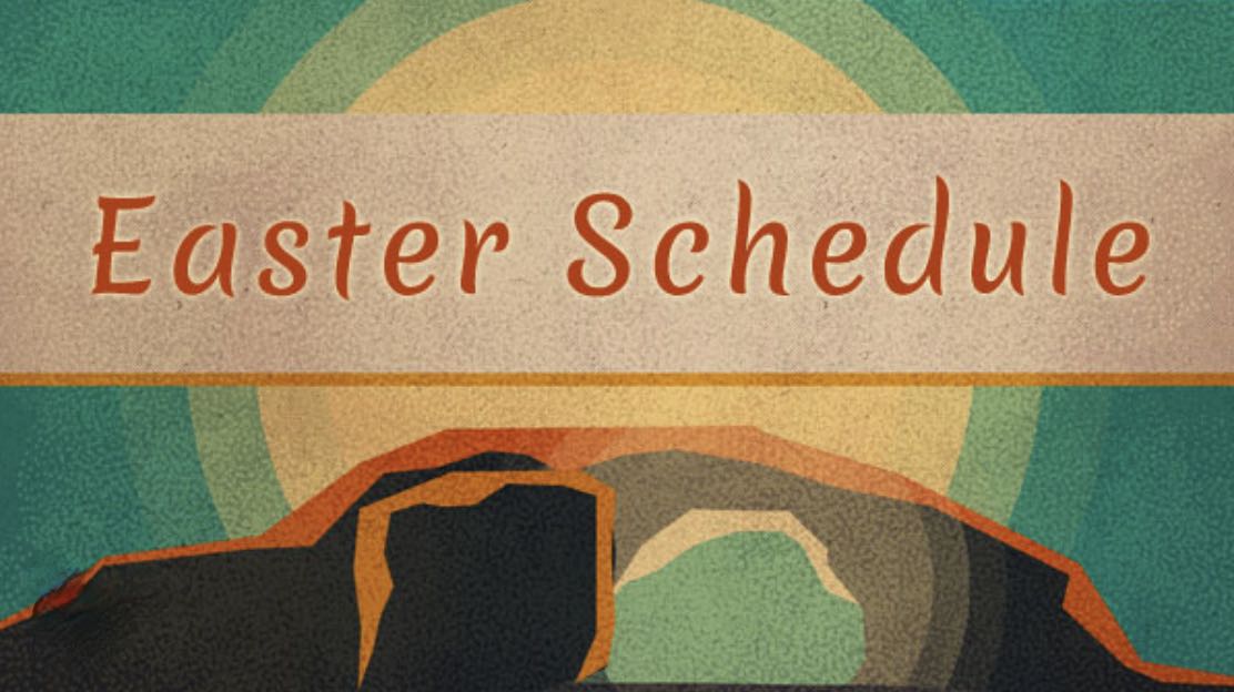 Easter Schedule Summary
